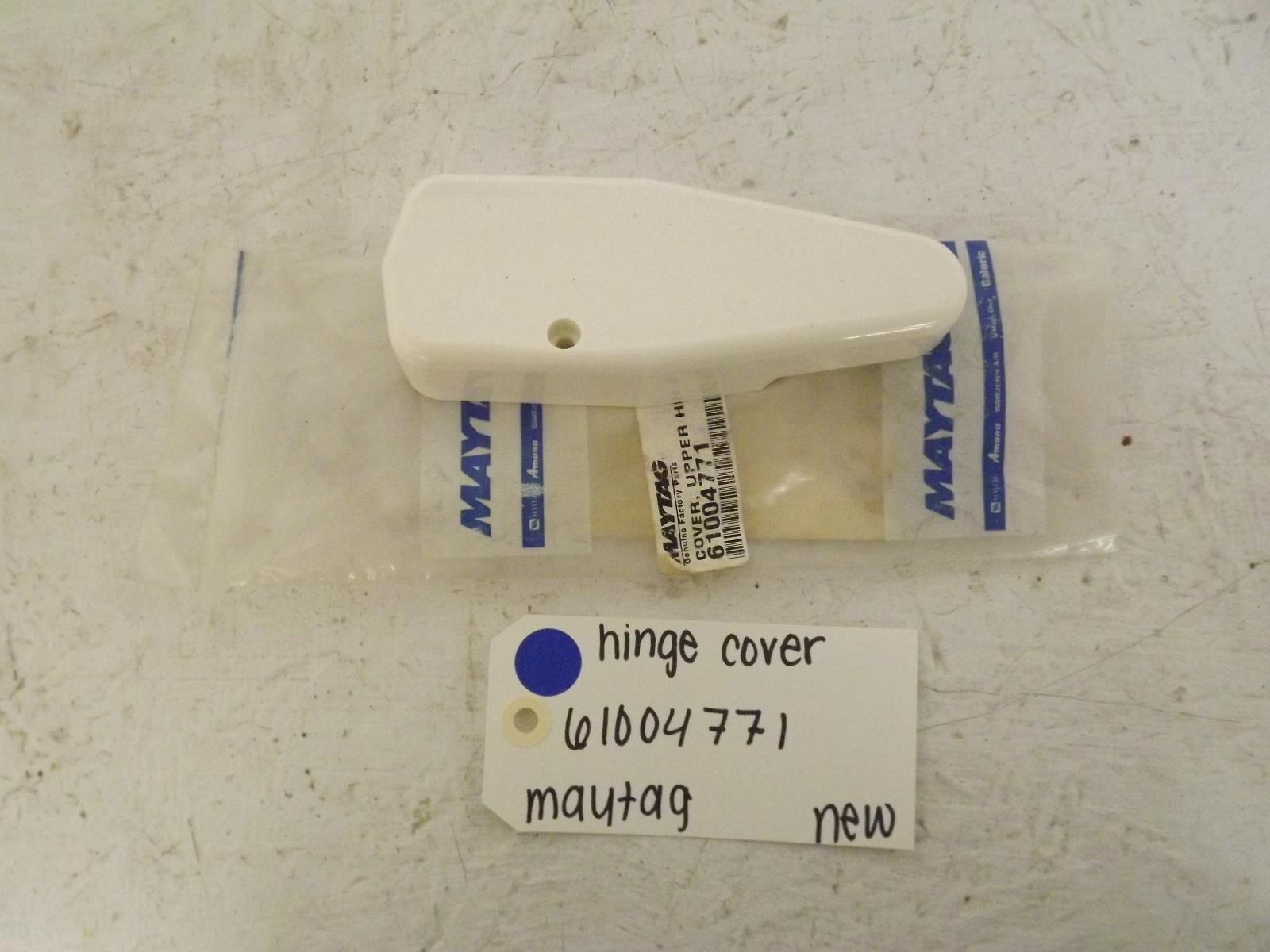 Maytag Refrigerator 61004771 Hinge Cover New Maytag Refrigerator 61004771 Hinge Cover New